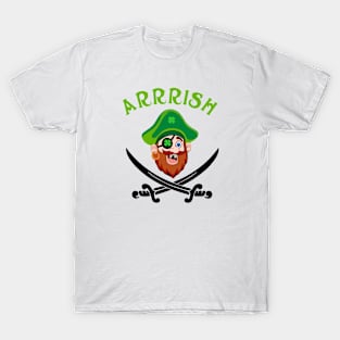 Arrish Irish Pirate  Leprechaun St Patricks Day T-Shirt